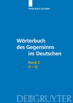 ISBN 9783110200232: Peter Rolf Lutzeier: Wörterbuch des Gegensinns im Deutschen / H-Q (Gebundene Ausgabe)von Peter Rolf Lutzeier (Autor)