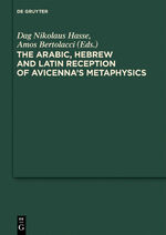 ISBN 9783110215755: The Arabic, Hebrew and Latin Reception of Avicenna's Metaphysics