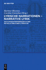 ISBN 9783110215939: Lyrische Narrationen – narrative Lyrik - Gattungsinterferenzen in der mittelalterlichen Literatur