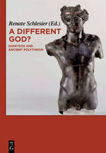 ISBN 9783110222340: A Different God? : Dionysos and Ancient Polytheism