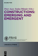 ISBN 9783110229073: Constructions - Emerging and Emergent