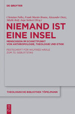 ISBN 9783110247886: Niemand ist eine Insel : Menschsein im Schnittpunkt von Anthropologie, Theologie und Ethik