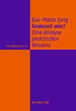 ISBN 9783110258363: Gewusst wie? - Eine Analyse praktischen Wissens