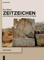 ISBN 9783110285529: Zeitzeichen, 2 Bde. / Zur Entwicklung und Verwendung antiker Zeitmesser. Bd. 1: Text. Bd. 2: Katalog / Eva Winter / Buch / XIV / Deutsch / 2013 / De Gruyter / EAN 9783110285529