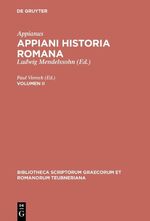 ISBN 9783110294118: Appianus: Appiani Historia Romana / Appiani Historia Romana – Volumen II