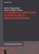 ISBN 9783110295832: Handbuch Sprache in der Kunstkommunikation.