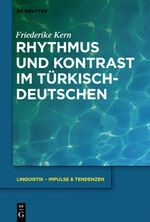 ISBN 9783110296495: Rhythmus und Kontrast im Türkischdeutschen