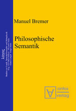 ISBN 9783110323863: Philosophische Semantik