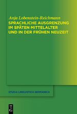 ISBN 9783110331011: Sprachliche Ausgrenzung im späten Mittelalter und der frühen Neuzeit