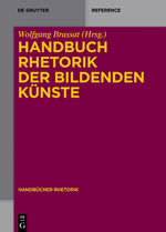 ISBN 9783110331295: Handbuch Rhetorik der Bildenden Künste