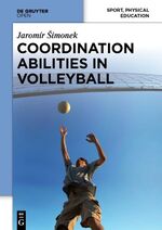 ISBN 9783110370300: Coordination Abilities in Volleyball