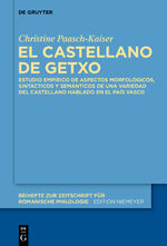 ISBN 9783110370560: El castellano de Getxo - Estudio empírico de aspectos morfológicos, sintácticos y semánticos de una variedad del castellano hablado en el País Vasco