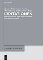 ISBN 9783110378177: Irritationen - Rhetorische und poetische Verfahren der Verunsicherung