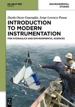 ISBN 9783110401714: Introduction to Modern Instrumentation – For Hydraulics and Environmental Sciences