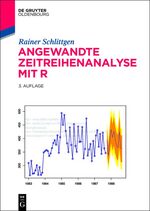 ISBN 9783110413984: Angewandte Zeitreihenanalyse mit R