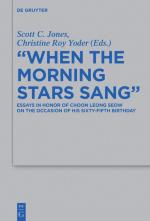 ISBN 9783110425208: "When the Morning Stars Sang" – Essays in Honor of Choon Leong Seow on the Occasion of his Sixty-Fifth Birthday