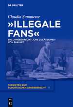 ISBN 9783110426533: "Illegale Fans" - Die urheberrechtliche Zulässigkeit von Fan Art