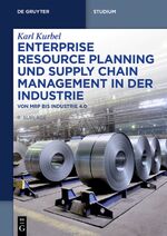 ISBN 9783110441680: Enterprise Resource Planning und Supply Chain Management in der Industrie - Von MRP bis Industrie 4.0