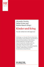 ISBN 9783110466812: Kinder und Krieg - Von der Antike bis zur Gegenwart