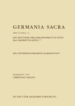 ISBN 9783110467352: Germania Sacra. Dritte Folge / Die Zisterzienserabtei Marienstatt. Die Bistümer der Kirchenprovinz Köln. Das Erzbistum Köln 7