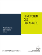 ISBN 9783110500455: Funktionen des Lebendigen