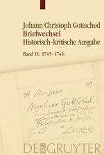 ISBN 9783110528947: Johann Christoph Gottsched: Briefwechsel Oktober 1745 - September 1746 / Caroline Köhler (u. a.) / Buch / LVI / Deutsch / 2017 / De Gruyter / EAN 9783110528947