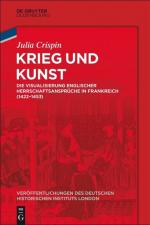 ISBN 9783110576306: Krieg und Kunst – Die Visualisierung englischer Herrschaftsansprüche in Frankreich (1422-1453)