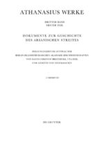 ISBN 9783110592283: Athanasius Alexandrinus: Werke. Dokumente zur Geschichte des Arianischen Streites 318-430 / Bis zum Vorabend der Synode von Konstantinopel (381)