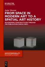 ISBN 9783110594935: From Space in Modern Art to a Spatial Art History - Reassessing Constructivism through the Publication "Circle" (1937)