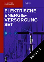 ISBN 9783110595321: Lutz Hofmann: Elektrische Energieversorgung / [Set Elektrische Energieversorgung, Vol 1-3]