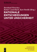 ISBN 9783110598308: Rationale Entscheidungen unter Unsicherheit