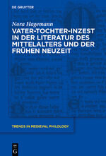 ISBN 9783110615609: Vater-Tochter-Inzest in der Literatur des Mittelalters und der Frühen Neuzeit