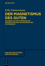 ISBN 9783110620955: Der Magnetismus des Guten – Historische und systematische Perspektiven des metanormativen Platonismus