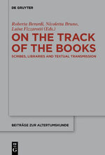 ISBN 9783110622881: On the Track of the Books - Scribes, Libraries and Textual Transmission