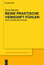 ISBN 9783110628890: Reine praktische Vernunft fühlen – Kants Theorie der Achtung