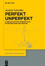 ISBN 9783110677232: Perfekt unperfekt – Elaboration und Imperfektion in der Rhetorik des Designs