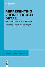 ISBN 9783110735024: Representing Phonological Detail / Syllable, Stress, and Sign