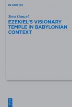 ISBN 9783110740677: Ezekiel's Visionary Temple in Babylonian Context / Tova Ganzel / Buch / VIII / Englisch / 2021 / De Gruyter / EAN 9783110740677