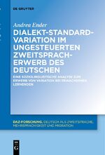 ISBN 9783110781885: Dialekt-Standard-Variation im ungesteuerten Zweitspracherwerb des Deutschen - Eine soziolinguistische Analyse zum Erwerb von Variation bei erwachsenen Lernenden