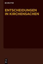 ISBN 9783110786385: 01.07.2019 - 31.12.2019 / Entscheidungen in Kirchensachen seit 1946 74 / Buch / XVI / Deutsch / 2023 / De Gruyter GmbH / EAN 9783110786385