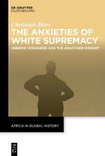 ISBN 9783110787269: The Anxieties of White Supremacy