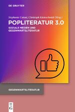 ISBN 9783110795394: Popliteratur 3.0 - Soziale Medien und Gegenwartsliteratur