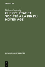 ISBN 9783110985900: Guerre, état et société à la fin du moyen âge – Études sur les armées des rois de France 1337–1494