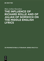 ISBN 9783110991659: The influence of Richard Rolle and of Julian of Norwich on the middle English lyrics