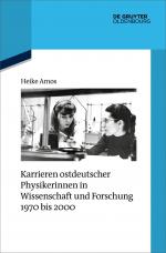 ISBN 9783110991826: Karrieren ostdeutscher Physikerinnen in Wissenschaft und Forschung 1970 bis 2000