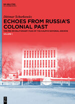 ISBN 9783110996401: Echoes from Russia's Colonial Past – The Pre-revolutionary Files of the Kalmyk National Archive
