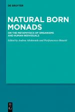 ISBN 9783110996708: Natural Born Monads | On the Metaphysics of Organisms and Human Individuals | Pierfrancesco Biasetti (u. a.) | Taschenbuch | Paperback | VI | Englisch | 2022 | De Gruyter | EAN 9783110996708