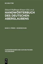 ISBN 9783110999167: Handwörterbuch des deutschen Aberglaubens / Freen - Hexenschuss