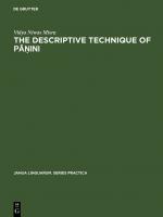 ISBN 9783110999945: The descriptive technique of Pāṇini – An introduction