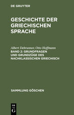 ISBN 9783111016238: Grundfragen und Grundzüge des nachklassischen Griechisch